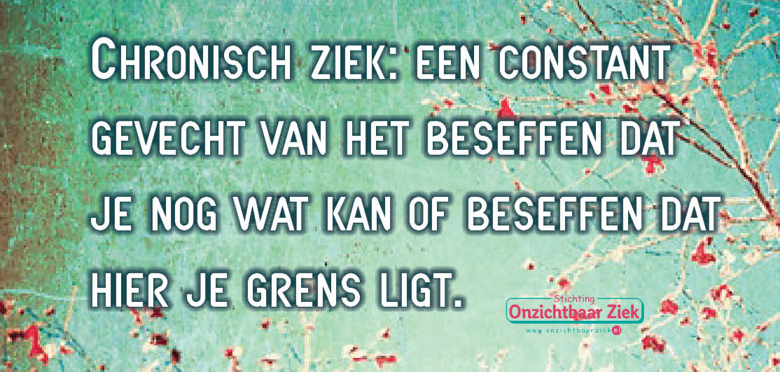 Chronisch ziek: een constant gevecht…