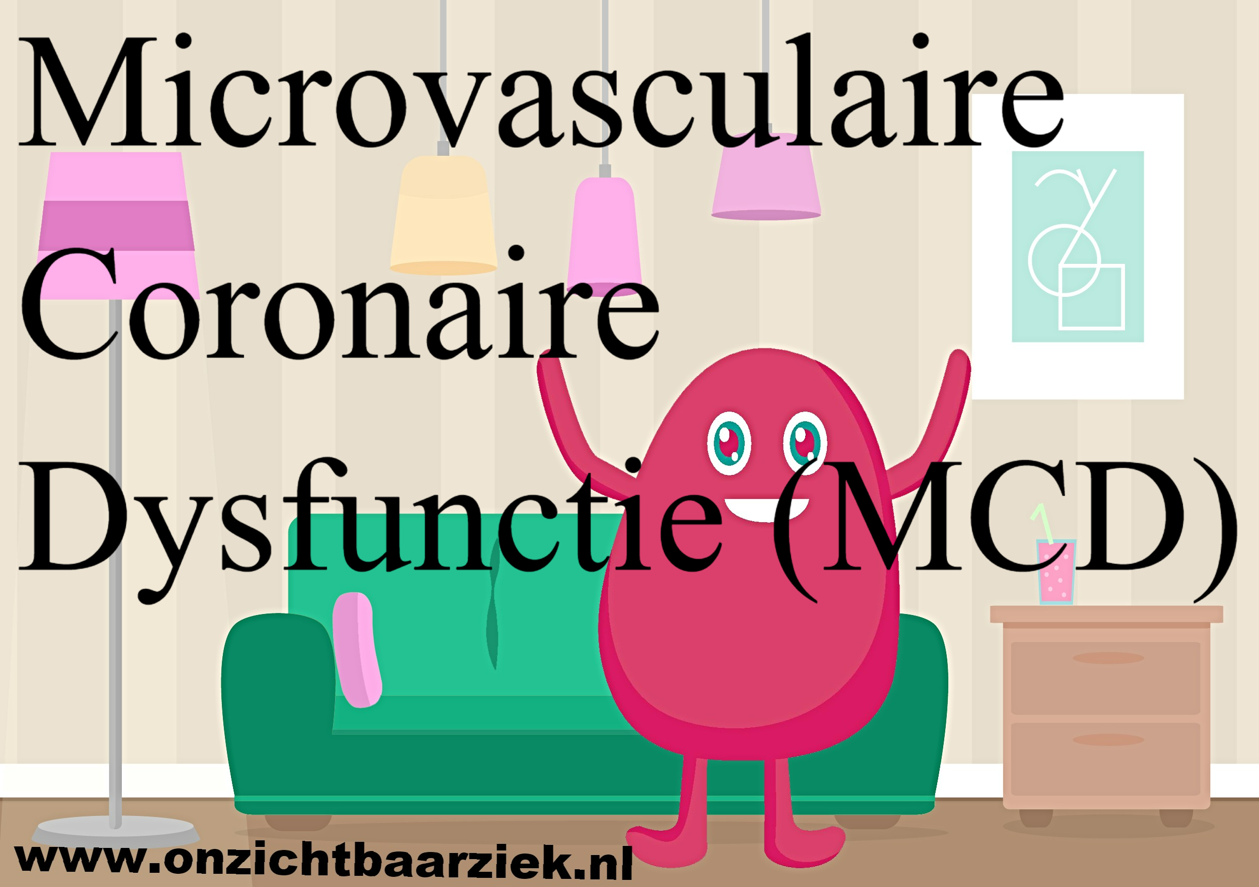 Microvasculaire Coronaire Dysfunctie (MCD)