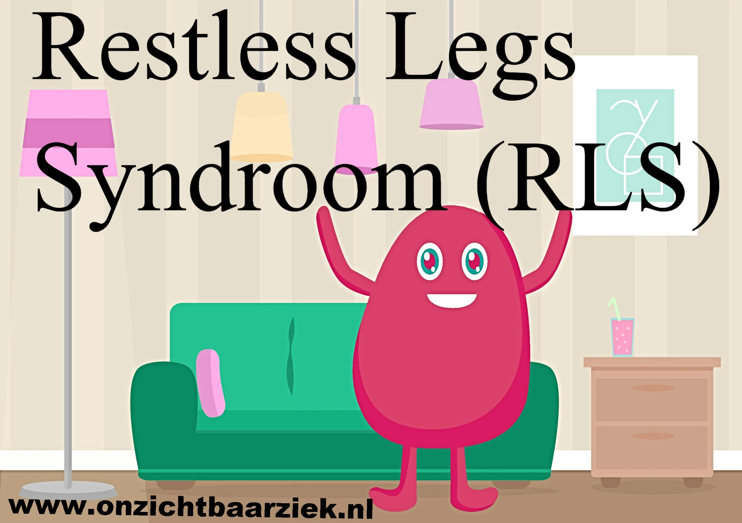 Restless Legs Syndroom (RLS)